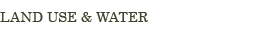 Land Use and Water