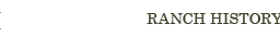 Ranch History